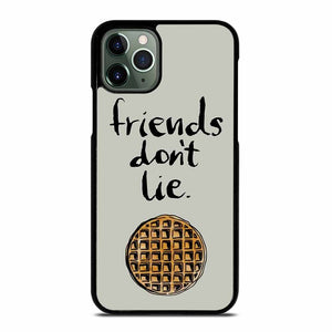 BEST FRIENDS DON'T LIE WAFFLE STRANGER THINGS iPhone 11 Pro Max Case