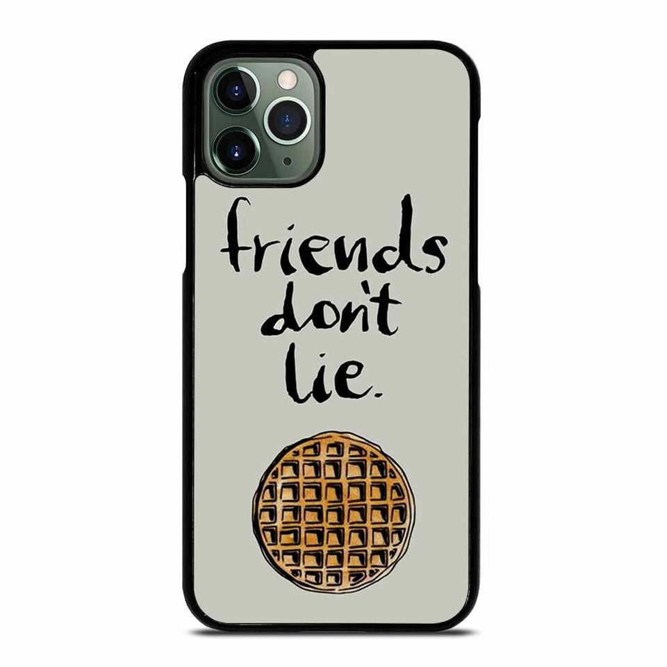 BEST FRIENDS DON'T LIE WAFFLE STRANGER THINGS iPhone 11 Pro Max Case