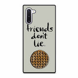 BEST FRIENDS DON'T LIE WAFFLE STRANGER THINGS Samsung Galaxy Note 10 Case