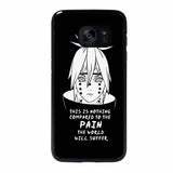 NARUTO PAIN PUPPET QUOTE Samsung Galaxy S7 Edge Case