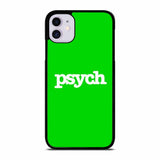 PSYCH GREEN iPhone 11 Case